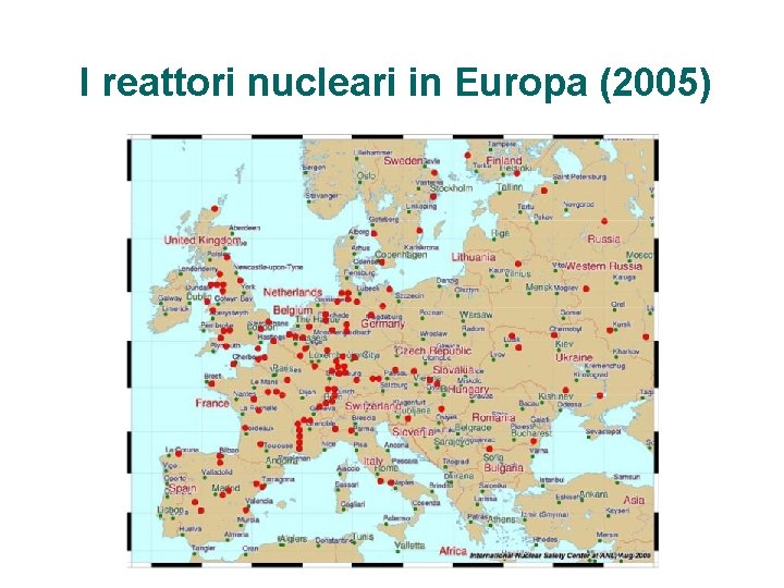 I reattori nucleari in Europa (2005) 