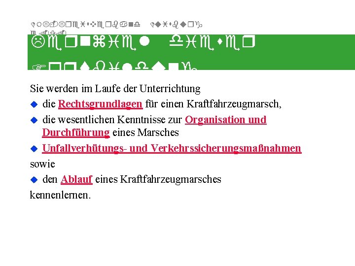 DRK-Kreisverband e. V. Duisburg Lernziel dieser Fortbildung Sie werden im Laufe der Unterrichtung u