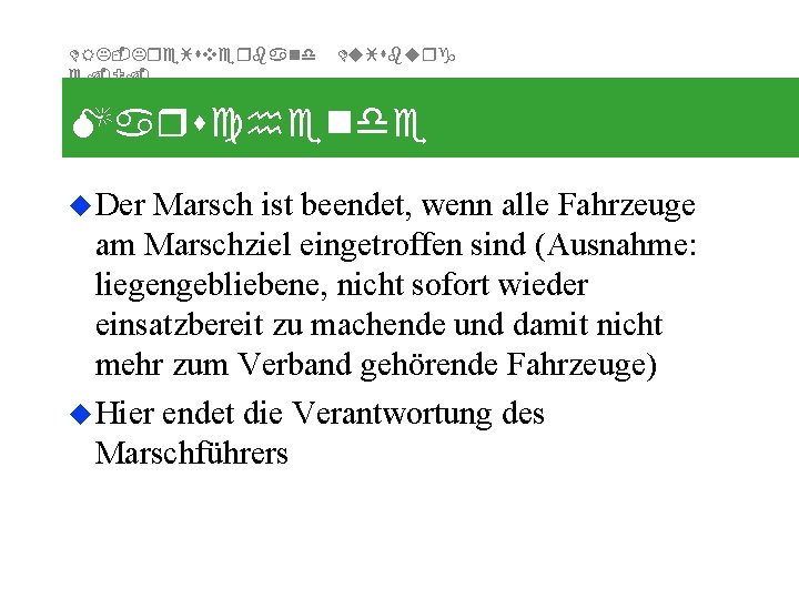 DRK-Kreisverband e. V. Duisburg Marschende u Der Marsch ist beendet, wenn alle Fahrzeuge am