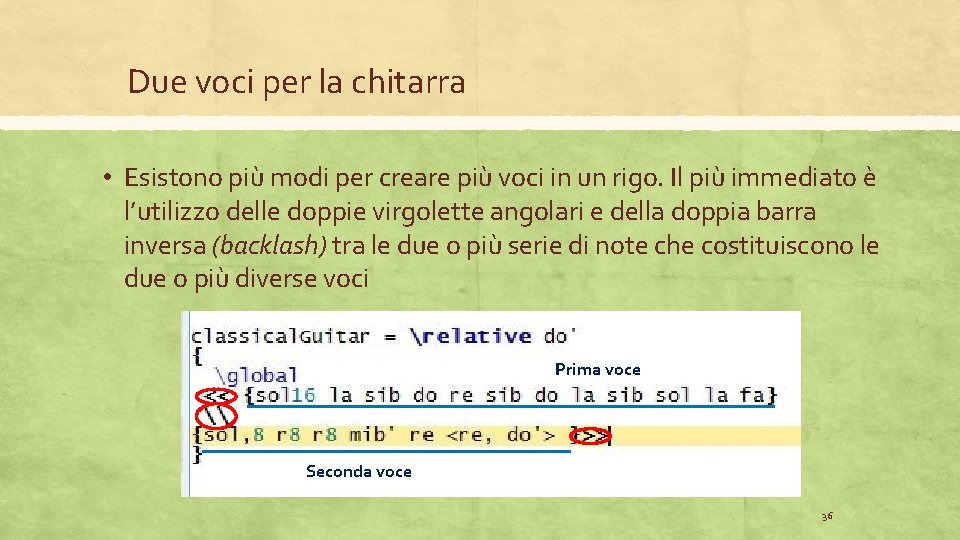 Due voci per la chitarra • Esistono più modi per creare più voci in