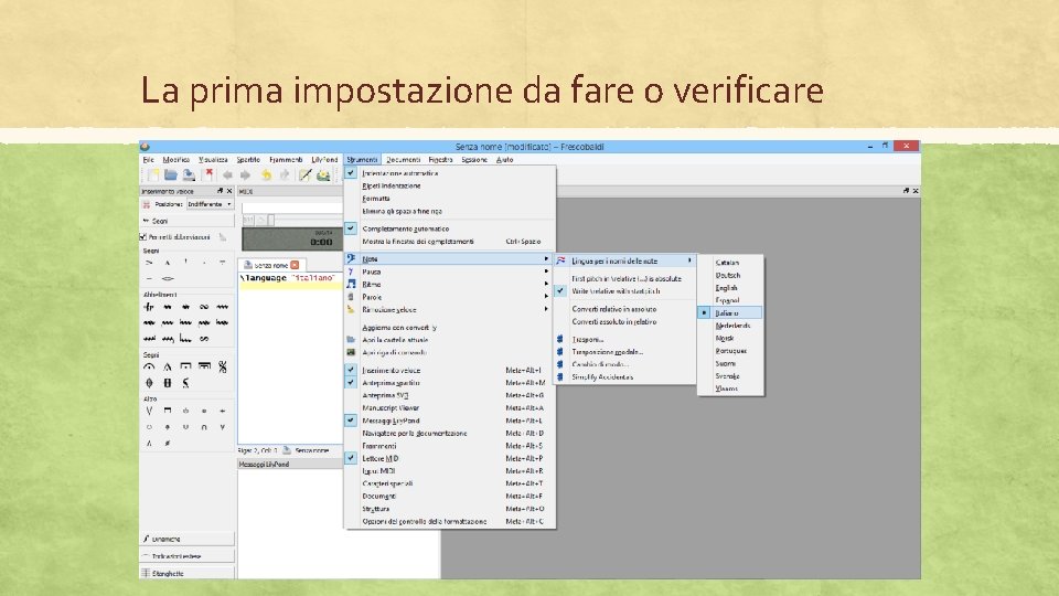 La prima impostazione da fare o verificare 5 