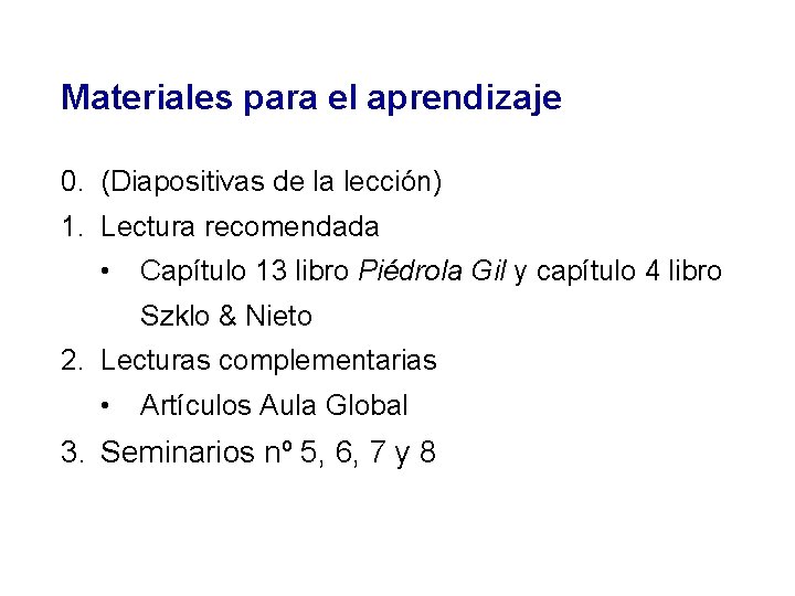 Materiales para el aprendizaje 0. (Diapositivas de la lección) 1. Lectura recomendada • Capítulo Materiales para el aprendizaje 0. (Diapositivas de la lección) 1. Lectura recomendada • Capítulo
