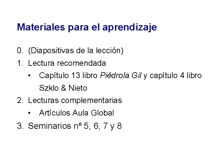 Materiales para el aprendizaje 0. (Diapositivas de la lección) 1. Lectura recomendada • Capítulo