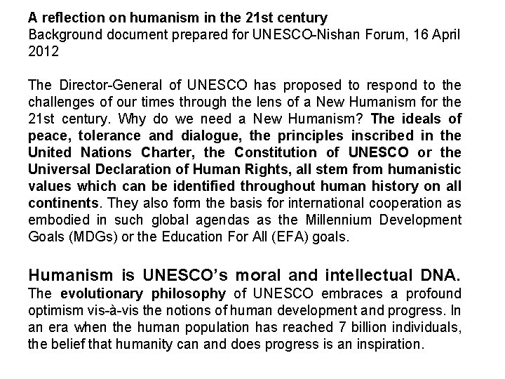 A reflection on humanism in the 21 st century Background document prepared for UNESCO-Nishan