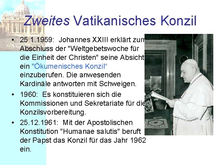 Zweites Vatikanisches Konzil • 25. 1. 1959: Johannes XXIII erklärt zum Abschluss der "Weltgebetswoche