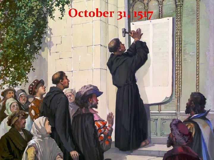 October 31, 1517 