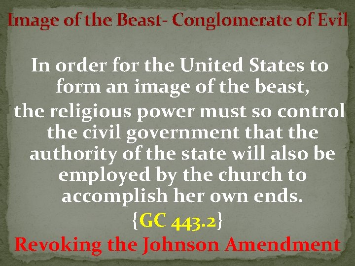 Image of the Beast- Conglomerate of Evil In order for the United States to