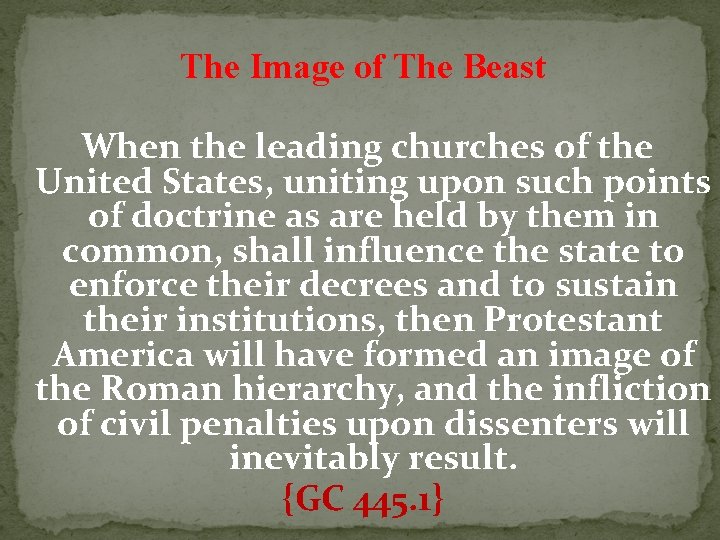 The Image of The Beast When the leading churches of the United States, uniting