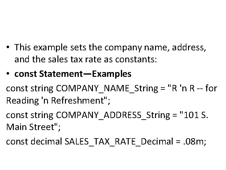  • This example sets the company name, address, and the sales tax rate