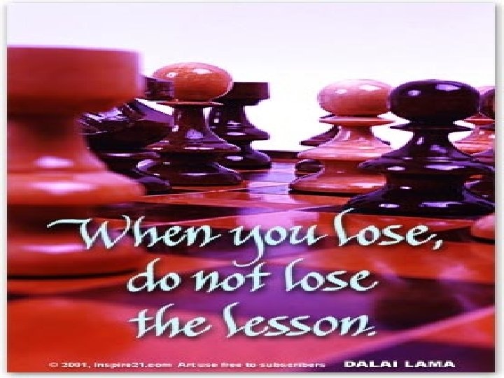 Its not about WINNING always, its about LOSING some times!!! But…. 