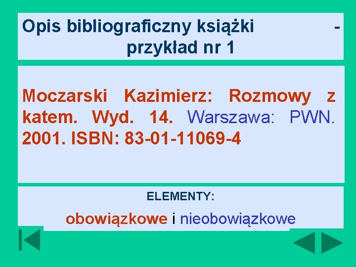 Opis bibliograficzny książki - przykład nr 1 Moczarski Kazimierz: Rozmowy z katem. Wyd. 14.