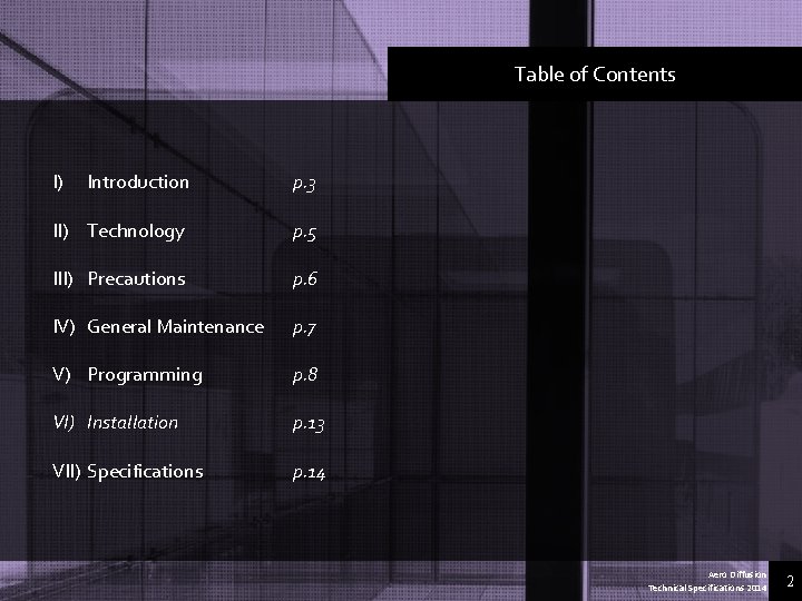 Table of Contents I) Introduction p. 3 II) Technology p. 5 III) Precautions p.