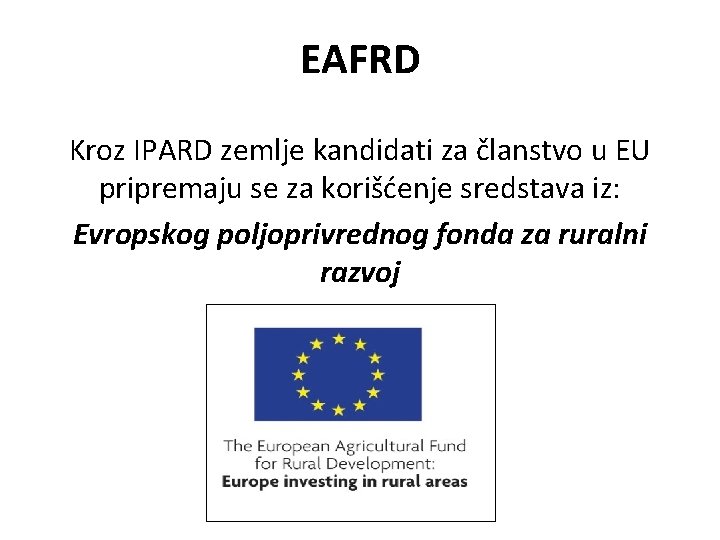 EAFRD Kroz IPARD zemlje kandidati za članstvo u EU pripremaju se za korišćenje sredstava