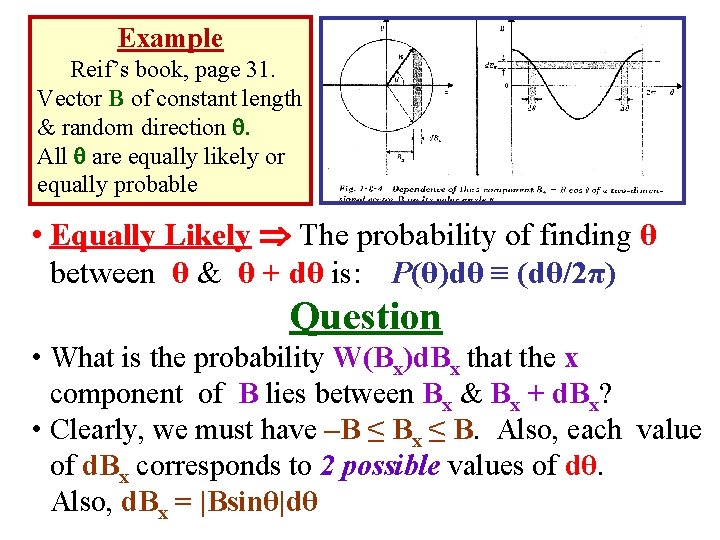 Example Reif’s book, page 31. Vector B of constant length & random direction .