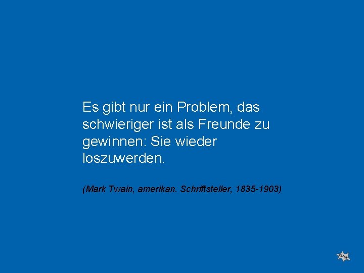 Es gibt nur ein Problem, das schwieriger ist als Freunde zu gewinnen: Sie wieder