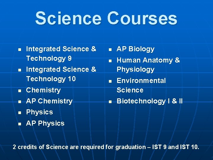Science Courses n n Integrated Science & Technology 9 Integrated Science & Technology 10
