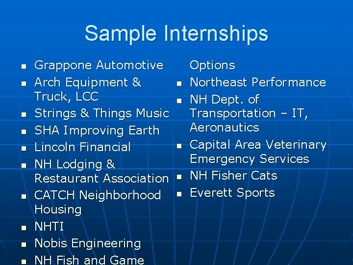 Sample Internships n n n n n Grappone Automotive Arch Equipment & Truck, LCC