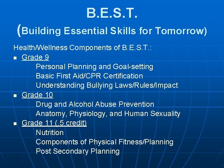 B. E. S. T. (Building Essential Skills for Tomorrow) Health/Wellness Components of B. E.