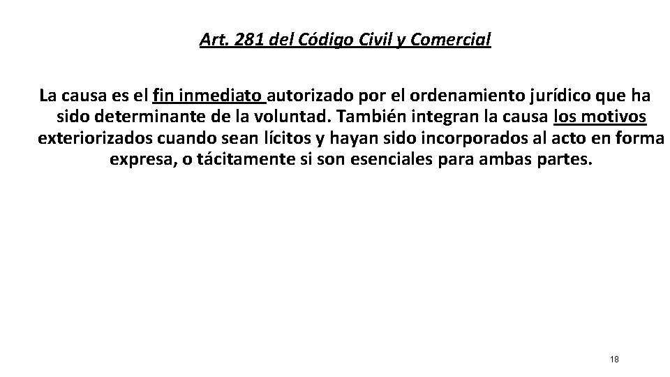 Art. 281 del Código Civil y Comercial La causa es el fin inmediato autorizado