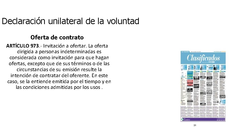 Declaración unilateral de la voluntad Oferta de contrato ARTÍCULO 973. - Invitación a ofertar.