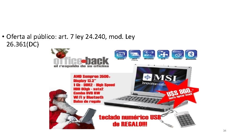  • Oferta al público: art. 7 ley 24. 240, mod. Ley 26. 361(DC)