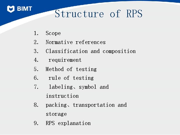 Structure of RPS 1. Scope 2. Normative references 3. Classification and composition 4. requirement