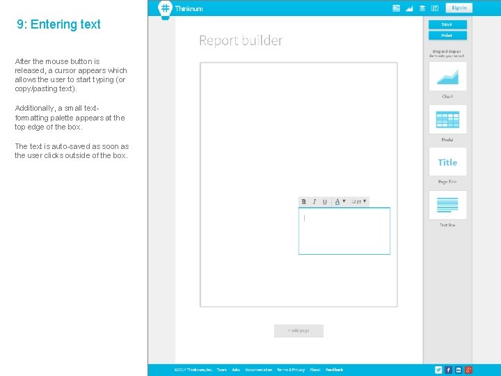 9: Entering text After the mouse button is released, a cursor appears which allows