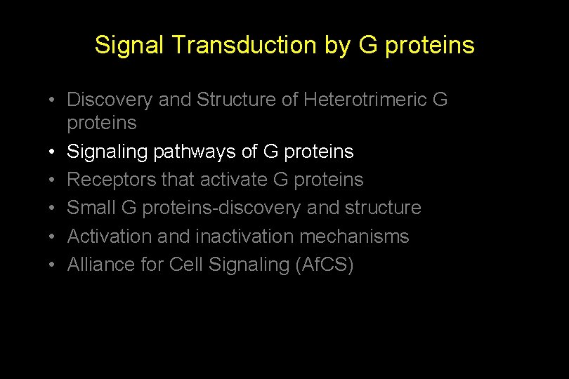 Signal Transduction by G proteins • Discovery and Structure of Heterotrimeric G proteins •