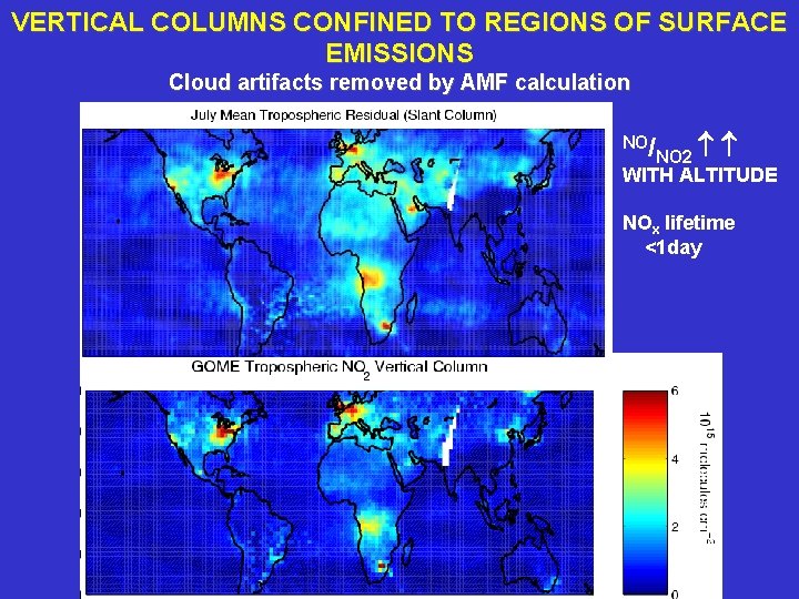 VERTICAL COLUMNS CONFINED TO REGIONS OF SURFACE EMISSIONS Cloud artifacts removed by AMF calculation