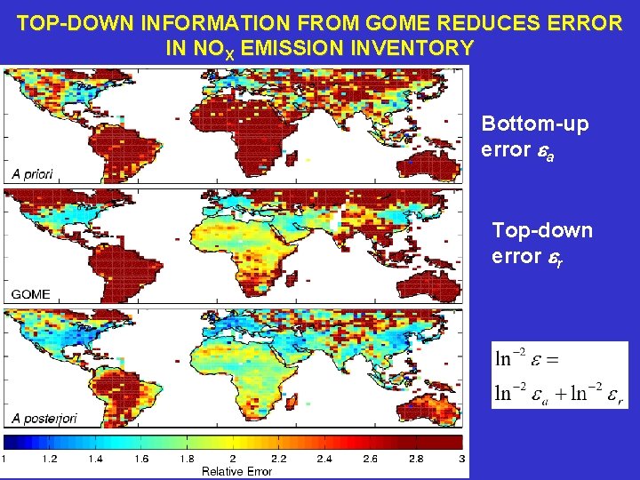 TOP-DOWN INFORMATION FROM GOME REDUCES ERROR IN NOX EMISSION INVENTORY Bottom-up error a Top-down