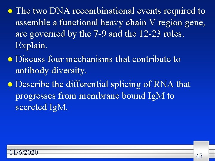 The two DNA recombinational events required to assemble a functional heavy chain V region