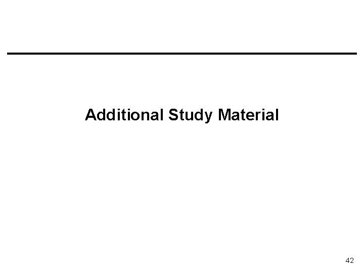 Additional Study Material 42 Additional Study Material 42