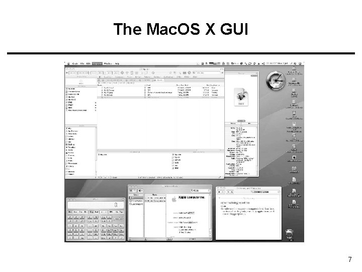 The Mac. OS X GUI 7 
