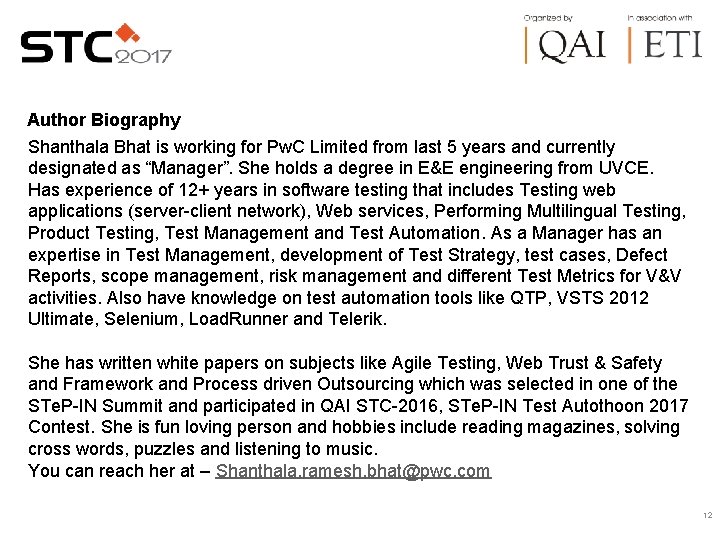 Author Biography Shanthala Bhat is working for Pw. C Limited from last 5 years