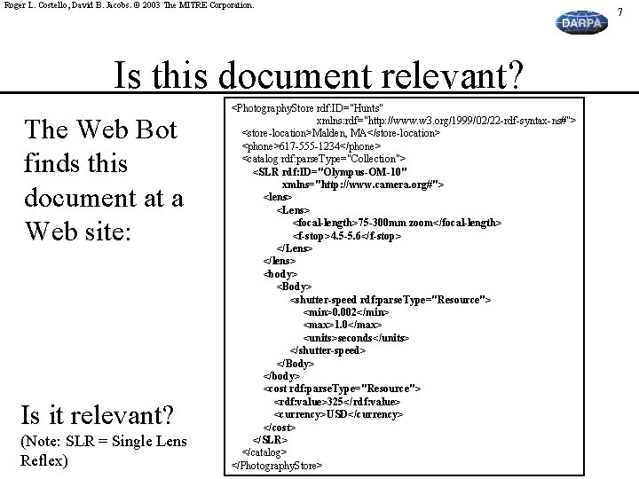 Roger L. Costello, David B. Jacobs. © 2003 The MITRE Corporation. Is this document