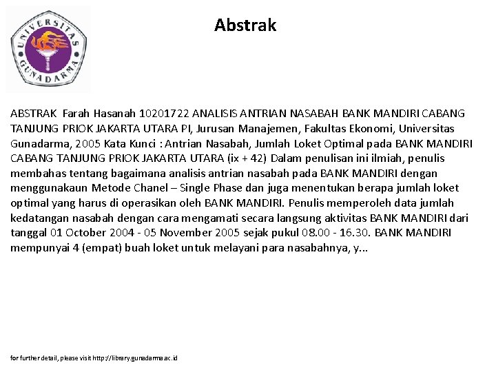 Abstrak ABSTRAK Farah Hasanah 10201722 ANALISIS ANTRIAN NASABAH BANK MANDIRI CABANG TANJUNG PRIOK JAKARTA