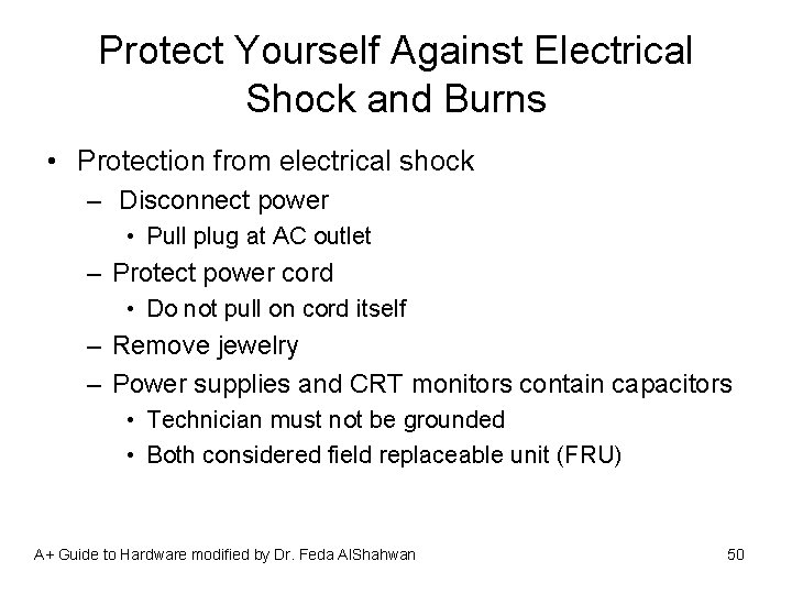 Protect Yourself Against Electrical Shock and Burns • Protection from electrical shock – Disconnect
