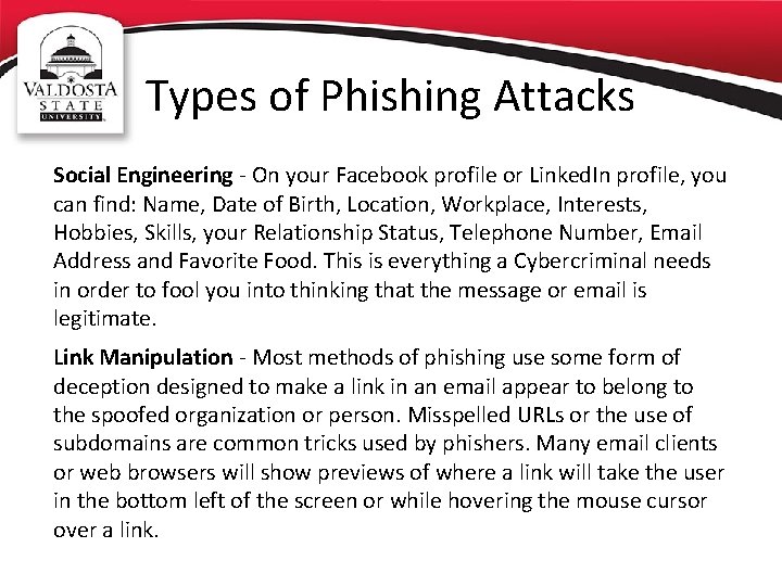 Types of Phishing Attacks Social Engineering - On your Facebook profile or Linked. In