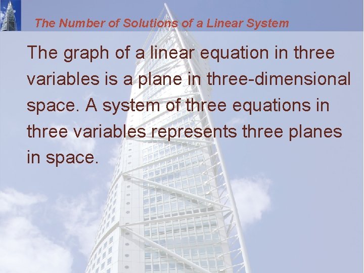 The Number of Solutions of a Linear System The graph of a linear equation