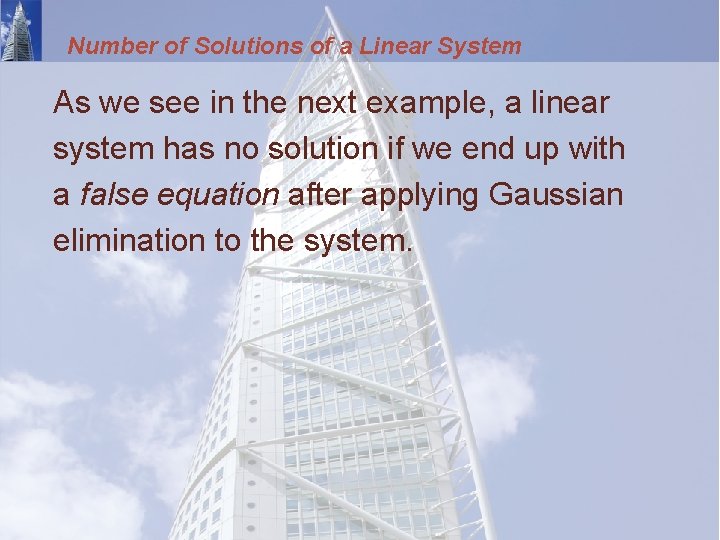 Number of Solutions of a Linear System As we see in the next example,