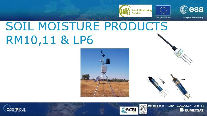 SOIL MOISTURE PRODUCTS RM 10, 11 & LP 6 Lerebourg et al. | ESRIN