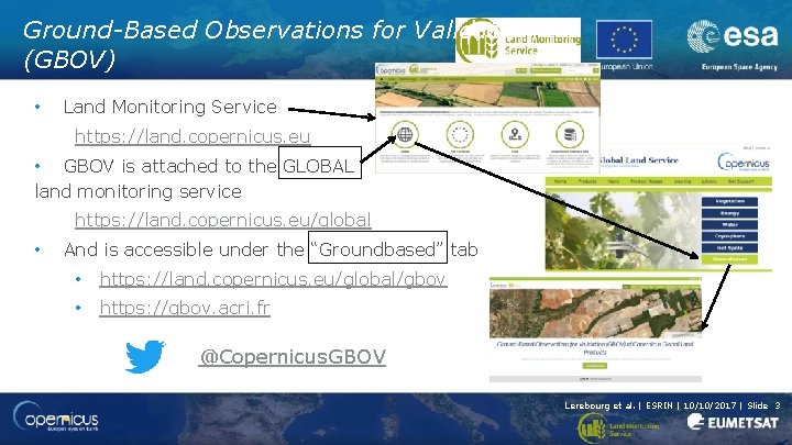 Ground-Based Observations for Validation (GBOV) • Land Monitoring Service https: //land. copernicus. eu •