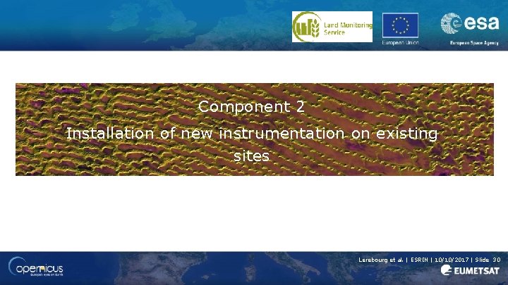 Component 2 Installation of new instrumentation on existing sites Lerebourg et al. | ESRIN