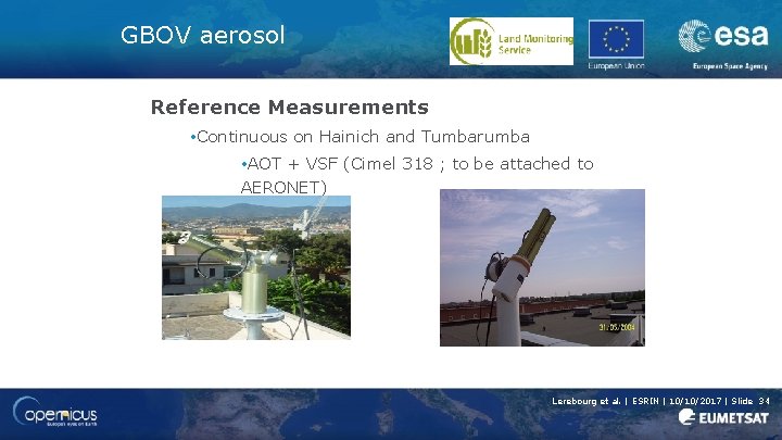 GBOV aerosol Reference Measurements • Continuous on Hainich and Tumbarumba • AOT + VSF