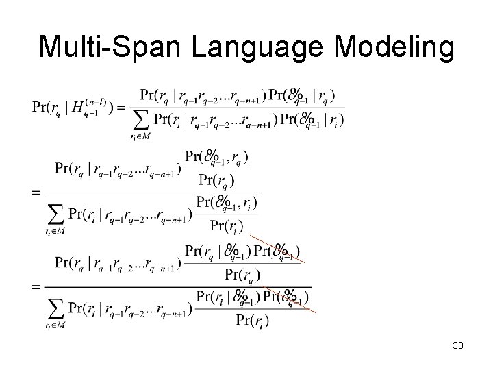 Multi-Span Language Modeling 30 