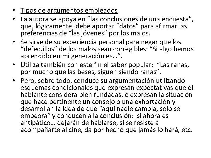  • Tipos de argumentos empleados • La autora se apoya en “las conclusiones