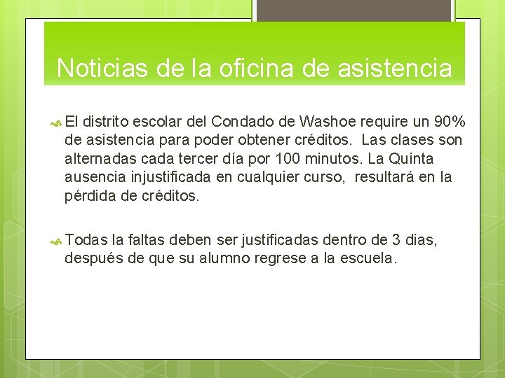 Noticias de la oficina de asistencia El distrito escolar del Condado de Washoe require