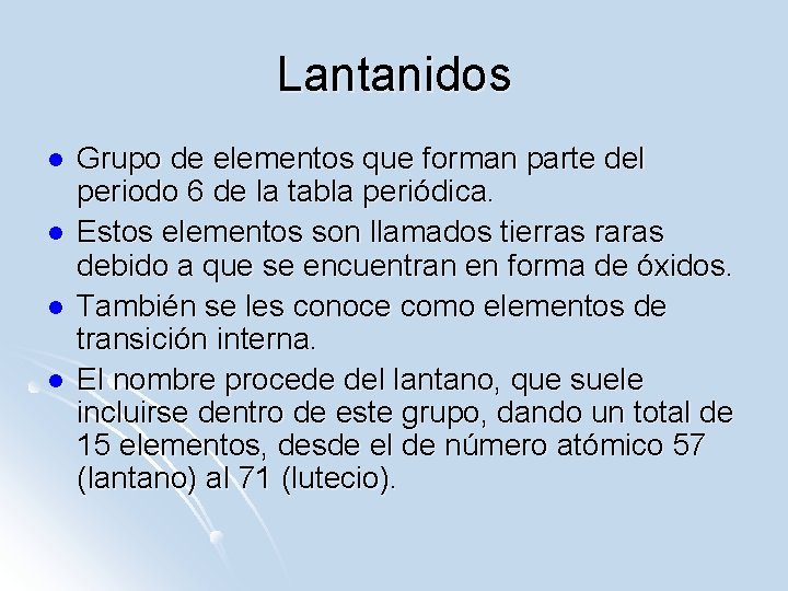 Lantanidos l l Grupo de elementos que forman parte del periodo 6 de la