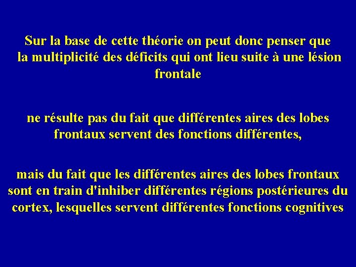 Sur la base de cette théorie on peut donc penser que la multiplicité des