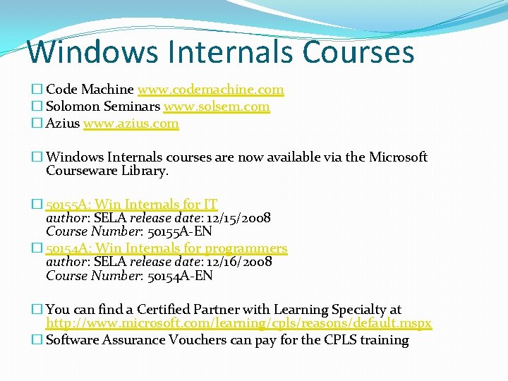 Windows Internals Courses � Code Machine www. codemachine. com � Solomon Seminars www. solsem.